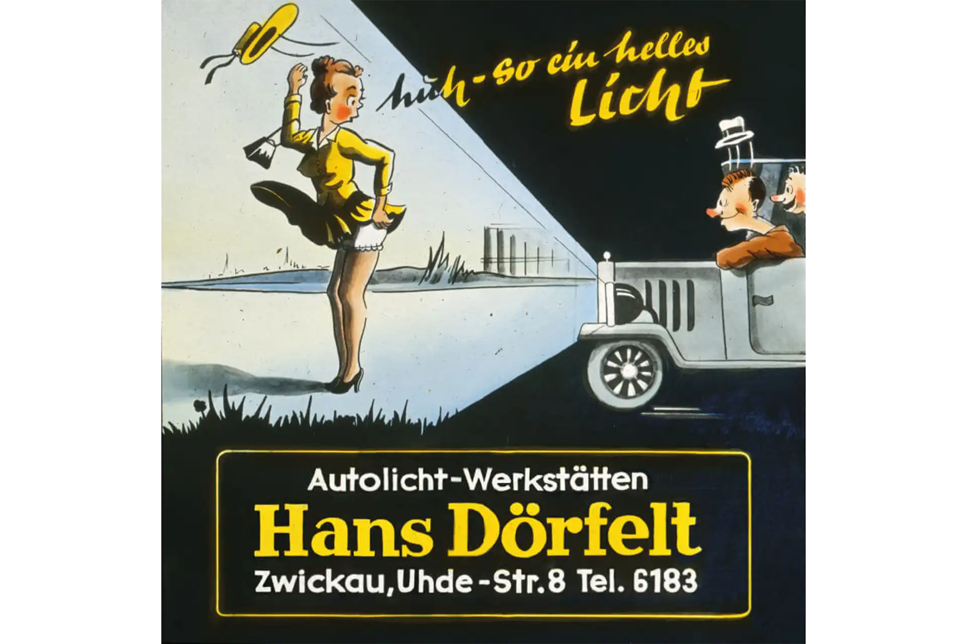 Historische Werbeanzeige Huch so ein Licht der Autolicht Werkstätten Hans Dörfelt KG in Zwickau gegründet 1928 nostalgische Werbung für Fahrzeugbeleuchtung Autoelektrik und Kfz Service traditionsreiche Werkstattgeschichte von DÖRFELT - DIE WERKSTATT mit Fachkompetenz für Lichttechnik Fahrzeugsicherheit und Mobilität seit Generationen